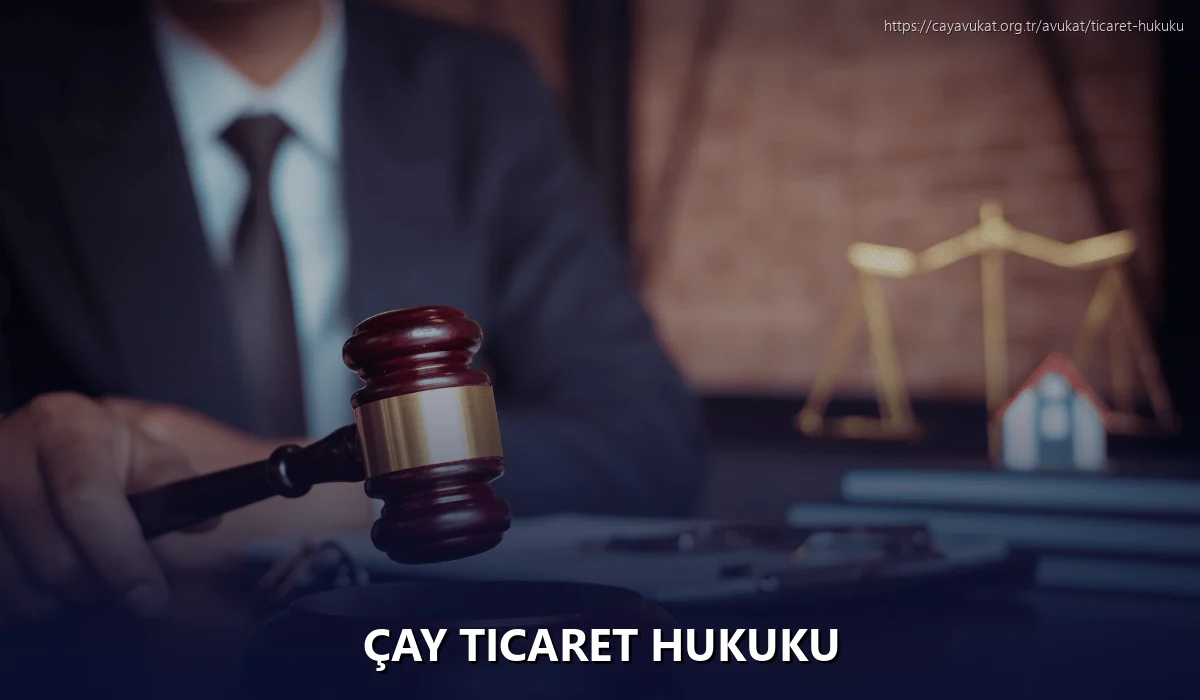 Çay Ticaret Hukuku
